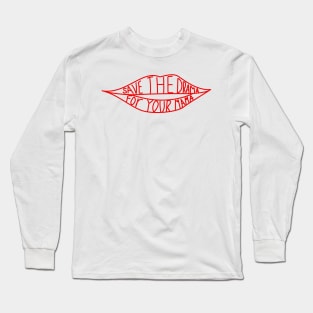 Save The Drama For Your Mama Long Sleeve T-Shirt